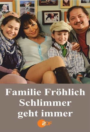 Poster Familie Fröhlich – Schlimmer geht immer (2010)