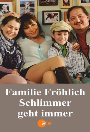 Poster Familie Fröhlich – Schlimmer geht immer 2010