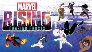 Marvel Rising: Persiguiendo Fantasmas