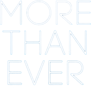 More Than Ever