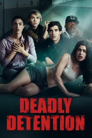Poster Deadly Detention (2017)