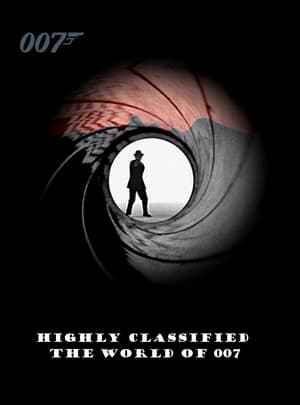 Poster Highly Classified: The World of 007 (1998)