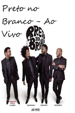 Preto no Branco - Ao Vivo 2