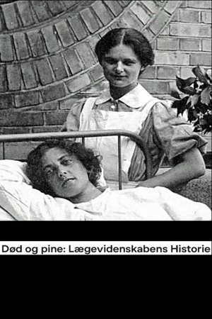 Død og Pine Lægevidenskabens Historie