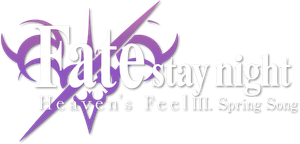 Fate/stay night: Heaven's Feel III. Spring Song