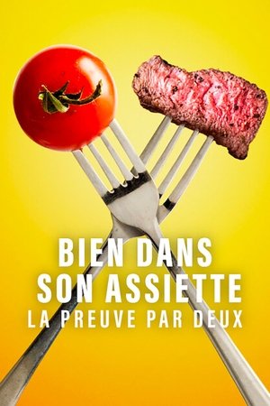 Bien dans son assiette : La preuve par deux movie poster