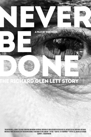 Never Be Done: The Richard Glen Lett Story 3