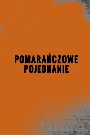 Póster de Pomarańczowe pojednanie