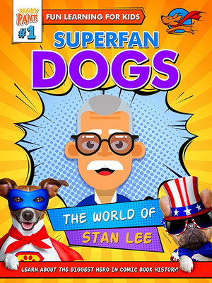 Superfan Dogs The World Of Stan Lee