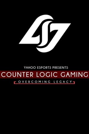 Counter Logic Gaming: Overcoming Legacy film complet