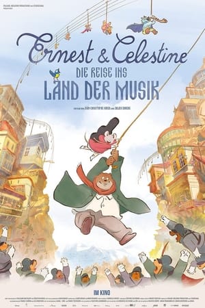 Ernest & Célestine: Die Reise ins Land der Musik 2022