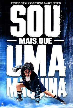 Sou Mais Que Uma Maquina poster