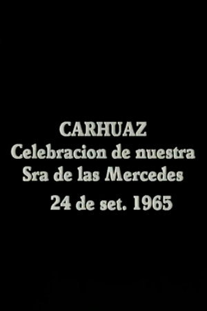 Carhuaz: Celebración de nuestra Sra de las Mercedes