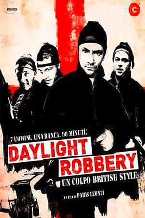 Poster Daylight Robbery - Un colpo British Style 2008