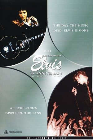 Poster The Definitive Elvis 25th Anniversary: Vol. 8 The Day The Music Died & All The Kings Disciples-The Fans (2002)