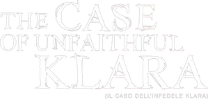 The Case of Unfaithful Klara
