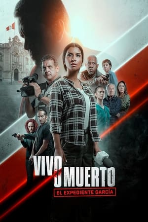 Poster Vivo o muerto: El expediente García (2024)