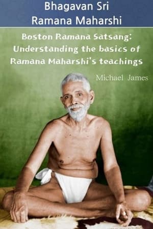 Poster Boston Ramana Satsang: Understanding the basics of Ramana Maharshi's teachings (2023)