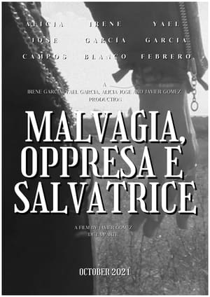 Poster Malvagia, Oppressa e Salvatrice (2021)