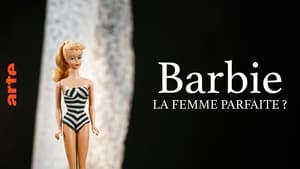 Barbie, la femme parfaite ?