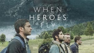 poster When Heroes Fly