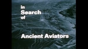 In Search of... Ancient Aviators (aka Ancient Flight)
