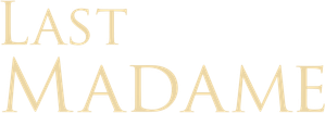Last Madame