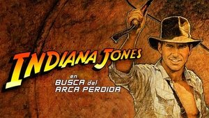 Indiana Jones Y Los Cazadores Del Arca Perdida (1981)