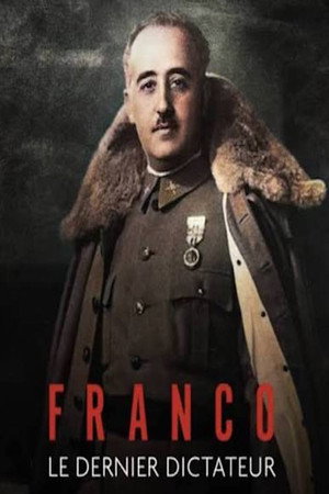 Franco, le dernier dictateur d'Europe