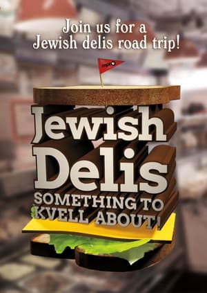 Poster Jewish Delis: Something to Kvell About! (2023)