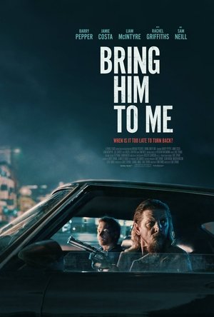 Bring Him to Me (2023)