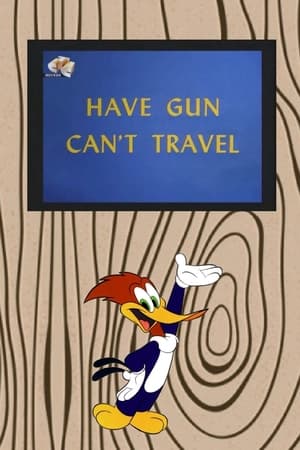 Have Gun Can't Travel poster