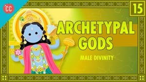 Crash Course World Mythology Archetypes and Male Divinities