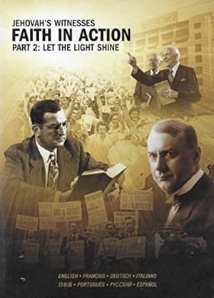 Jehovah's Witnesses - Faith In Action, Part 2: Let The Light Shine film complet