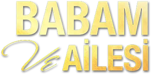 Babam ve Ailesi