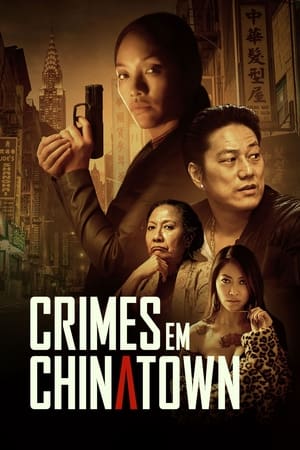 Assistir Crimes em Chinatown Online Grátis