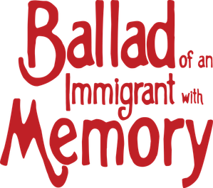 Ballad of an Immigrant with Memory — Logos 3