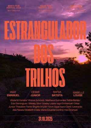 ESTRANGULADOR DOS TRILHOS (2025)