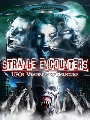 Poster Strange Encounters: Vampires, UFOs and Hauntings 2010