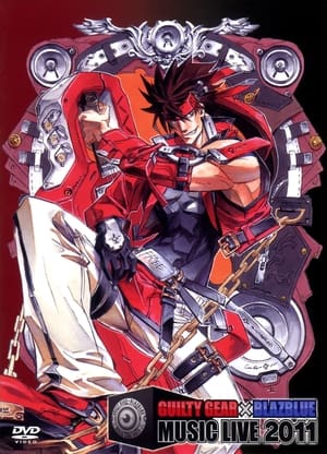 Poster GUILTY GEAR × BLAZBLUE MUSIC LIVE 2011 (2011)