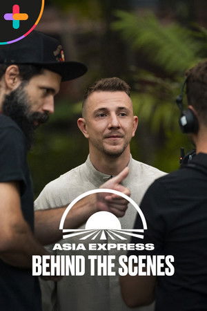 Asia Express - Behind the Scenes (2026)