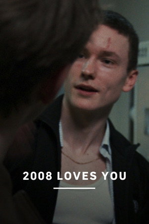 2008 Loves You 4
