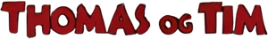 Thomas og Tim — Logos 2
