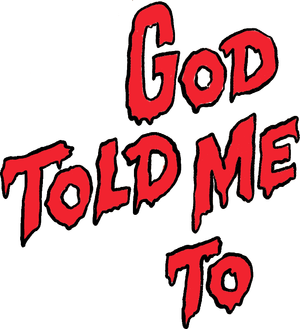 God Told Me To