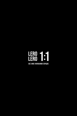 Lero Lero 1:1 | Ten Years of Experiencing Spaces (2026)