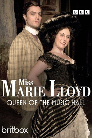 Miss Marie Lloyd: Queen of the Music Hall (2007)