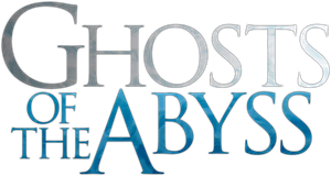 Ghosts of the Abyss