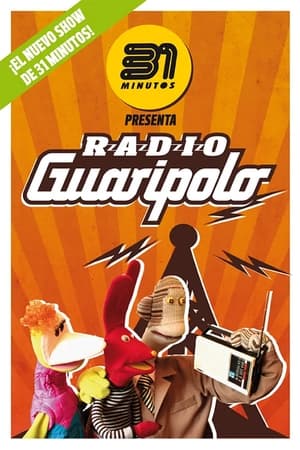 Poster 31 Minutos: Radio Guaripolo (2015)