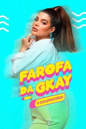 Poster Farofa da GKAY – O Documentário 2022