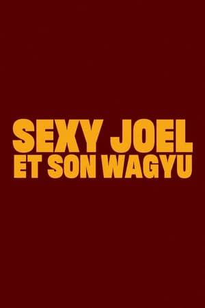 Sexy Joel et son wagyu